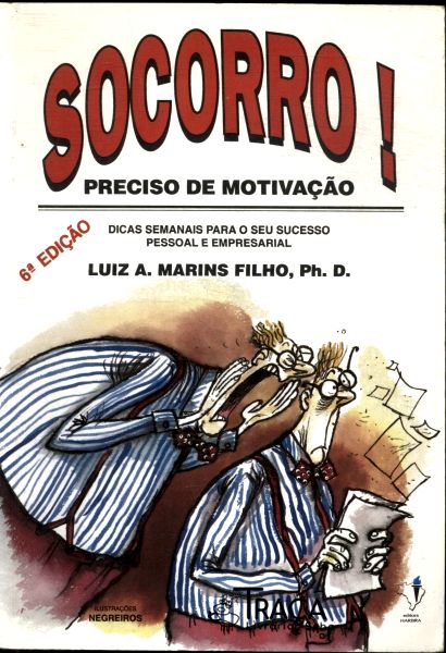 Socorro! Preciso de Motivação