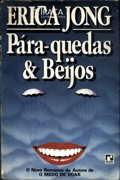 Pára-quedas e Beijos