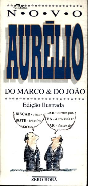 Novo Aurélio do Marco e do João