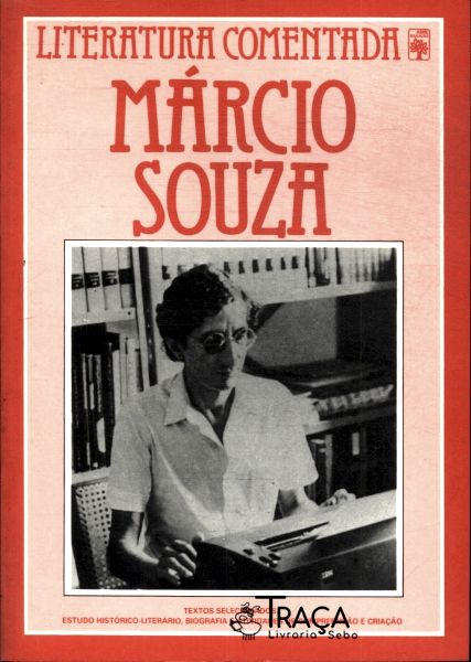 Literatura Comentada: Márcio Souza