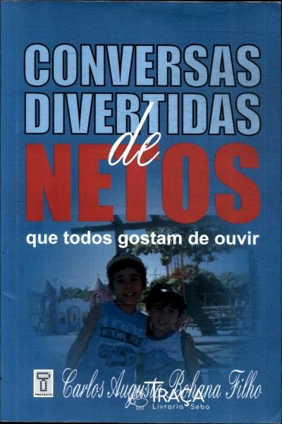 Conversas Divertidas de Netos Que Todos Gostam de Ouvir