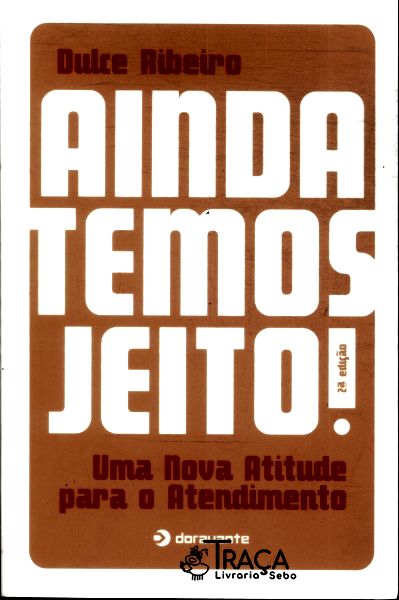 Ainda Temos Jeito!