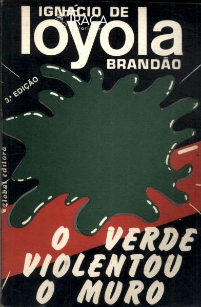 O Verde Violentou O Muro