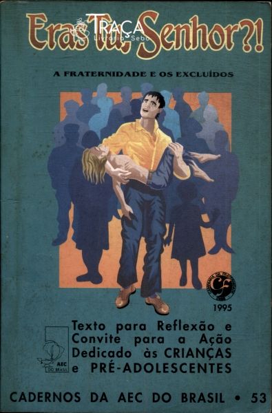 Eras Tu, Senhor?!