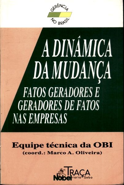 A Dinâmica da Mudança