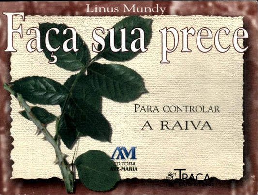 Faça Sua Prece para Controlar a Raiva