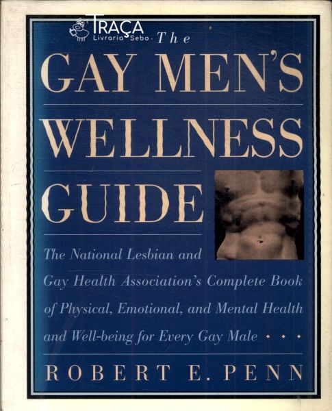 The Gay Mens Wellness Guide