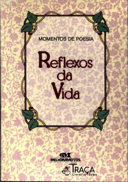 Reflexos da Vida