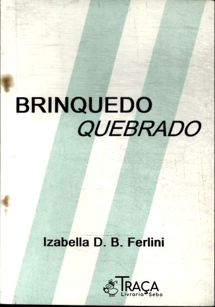 Brinquedo Quebrado