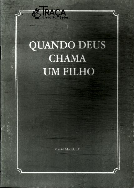 Quando Deus Chama Um Filho