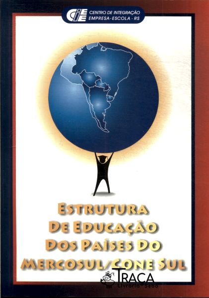 Estrutura de Educação dos Países do Mercosul/cone Sul