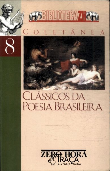 Clássicos Da Poesia Brasileira