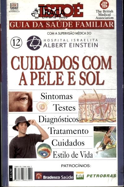 Istoé Guia da Saúde Familiar: Cuidados com a Pele e Sol Vol 12