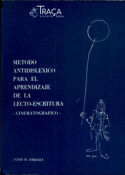 Metodo Antidislexico para El Aprendizaje de La Lecto-escritura