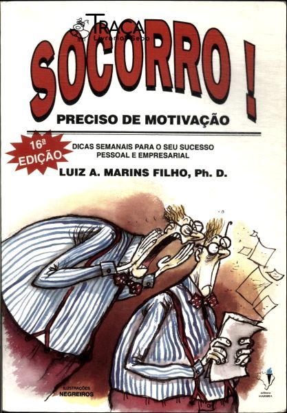 Socorro! Preciso de Motivação