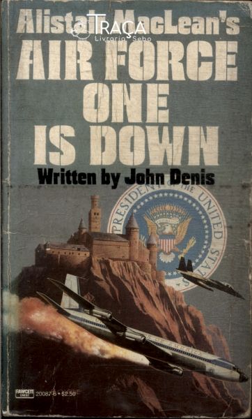 Alistair Macleans Air Force One Is Down