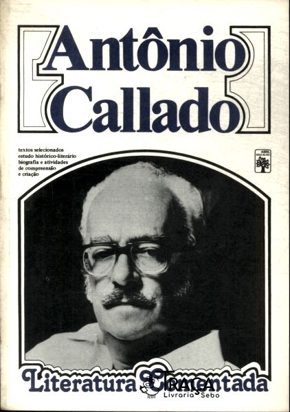 Literatura Comentada: Antônio Callado