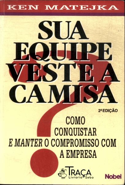 Sua Equipe Veste a Camisa