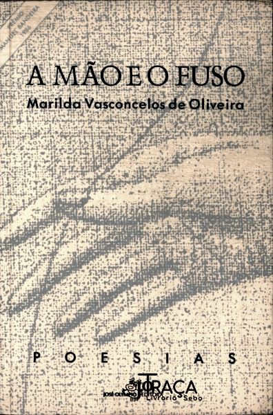A Mão e o Fuso