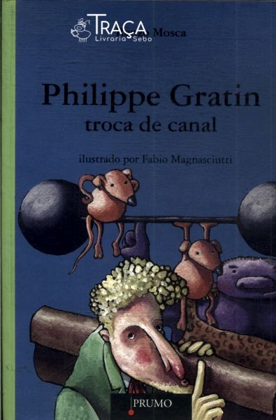 Philippe Gratin Troca de Canal