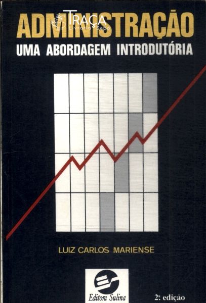 Administração: Uma Abordagem Introdutória