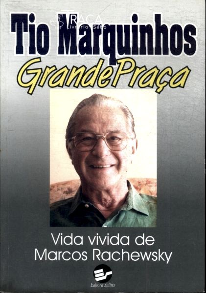 Tio Marquinhos Grande Praça