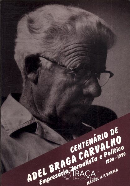 Centenário de Adel Braga Carvalho