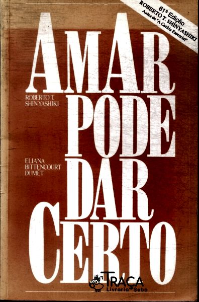 Amar Pode Dar Certo