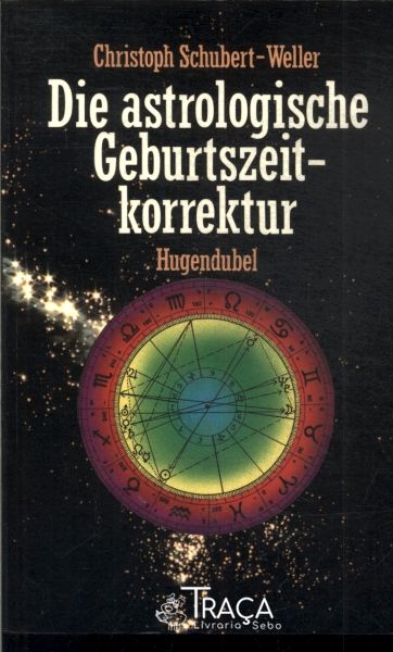 Die Astrologische Geburtszeitkorrektur