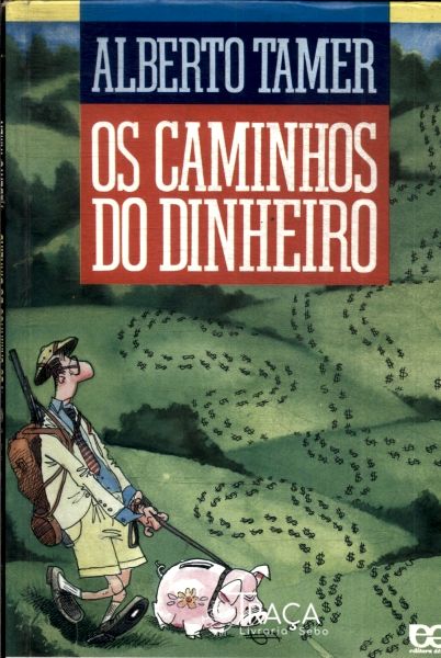 Os Caminhos do Dinheiro