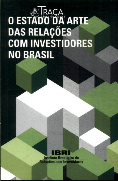 O Estado Da Arte Das Relações Com Investidores No Brasil
