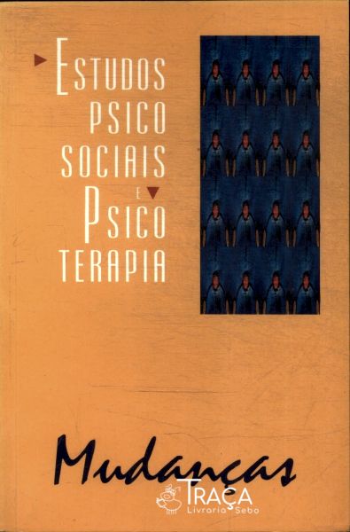 Mudança: Estudos Psicosociais e Psicoterapia Vol 2