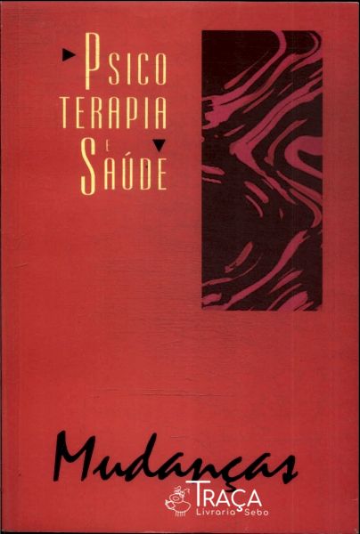 Mudança: Psicoterapia E Saúde Vol 5-6