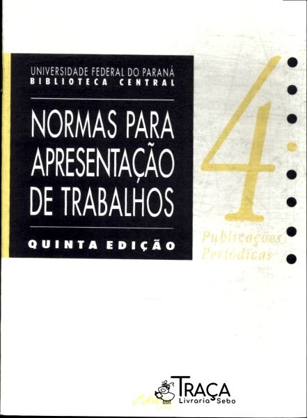 Normas para Apresentação de Trabalhos: Publicações Periódicas Vol 4