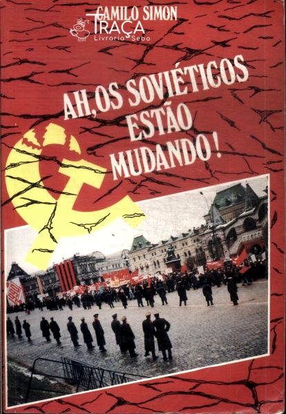 Ah, os Soviéticos Estão Mudando
