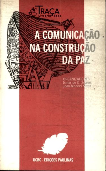 A Comunicação Na Construção da Paz