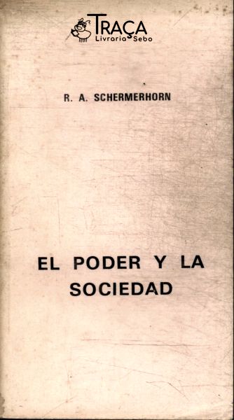 El Poder Y La Sociedad
