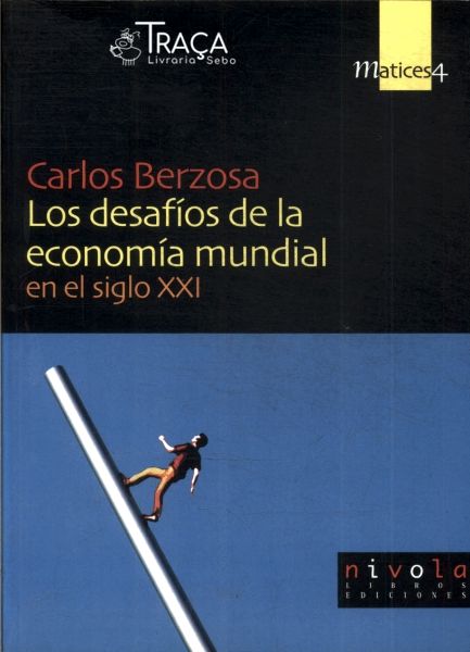 Los Desafíos de La Economía Mundial En El Siglo Xxl