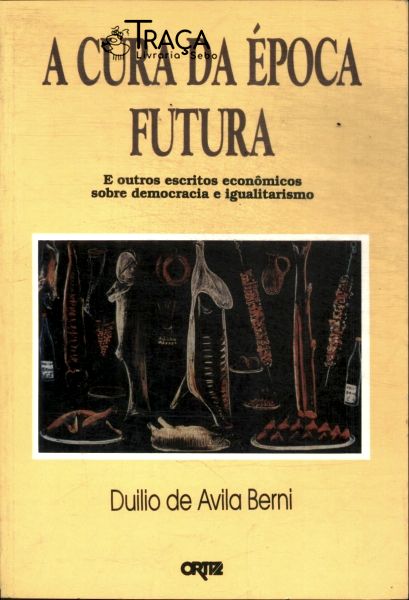 A Cura Da Época Futura