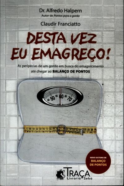 Desta Vez Eu Emagreço!