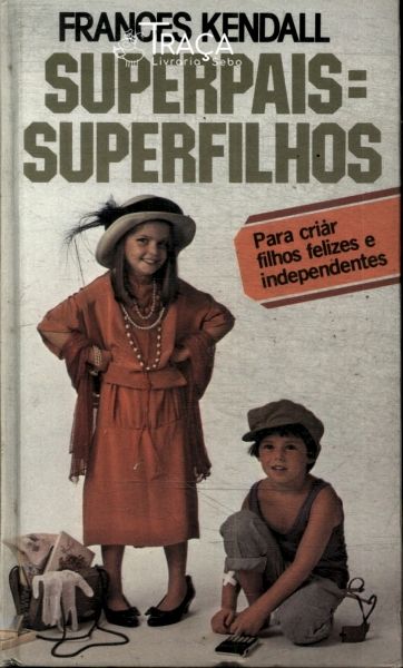 Superpais = Superfilhos