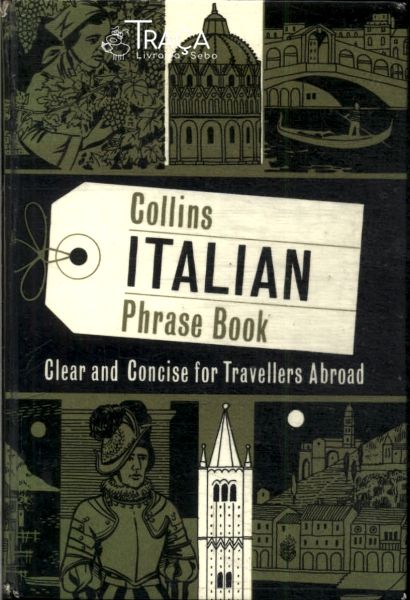 Collins: Italian Phrase Book.