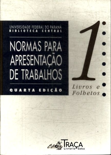 Normas para Apresentação de Trabalhos Vol 1