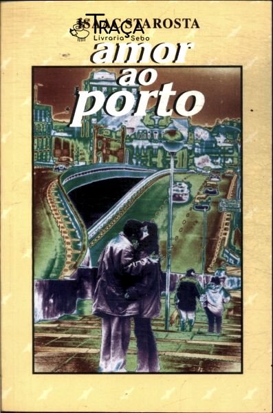 Amor Ao Porto