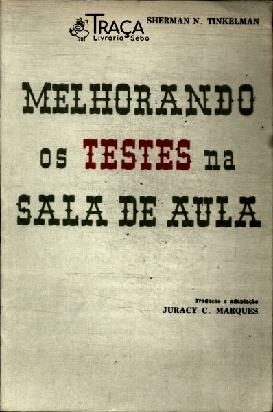 Melhorando os Testes Na Sala de Aula