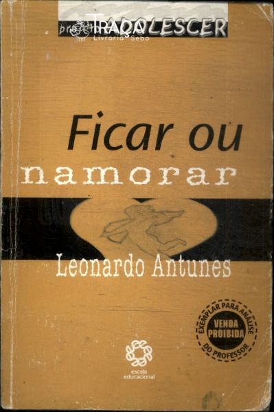 Ficar Ou Namorar