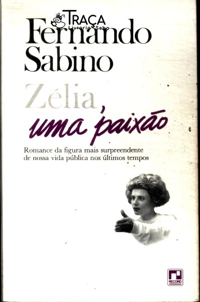 Zélia Uma Paixão