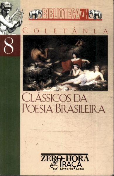 Clássicos Da Poesia Brasileira