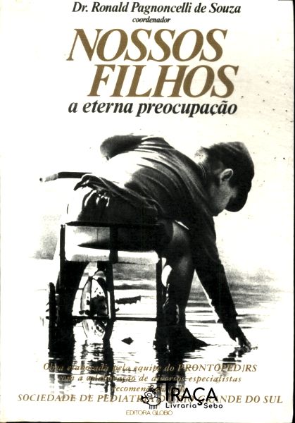 Nossos Filhos, a Eterna Preocupação
