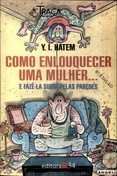 Como Enlouquecer Uma Mulher...